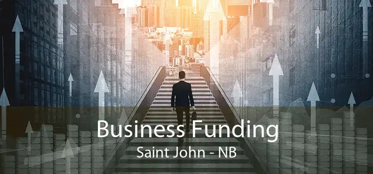 Business Funding Saint John - NB