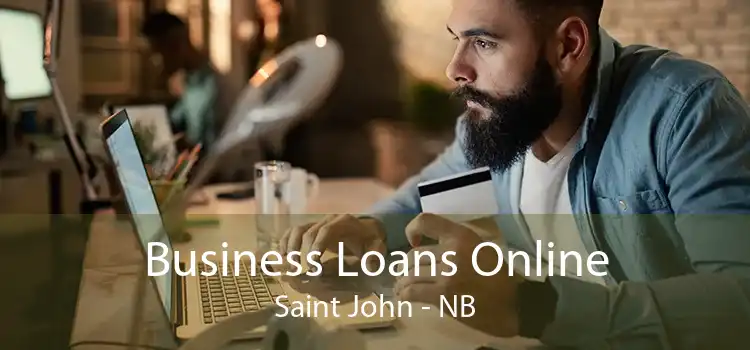 Business Loans Online Saint John - NB