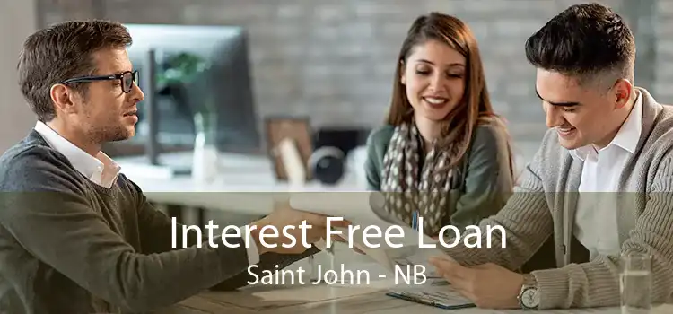 Interest Free Loan Saint John - NB